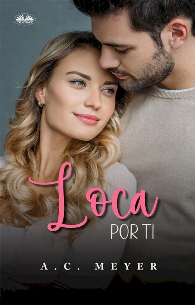  Loca Por Ti(Kobo/電子書)