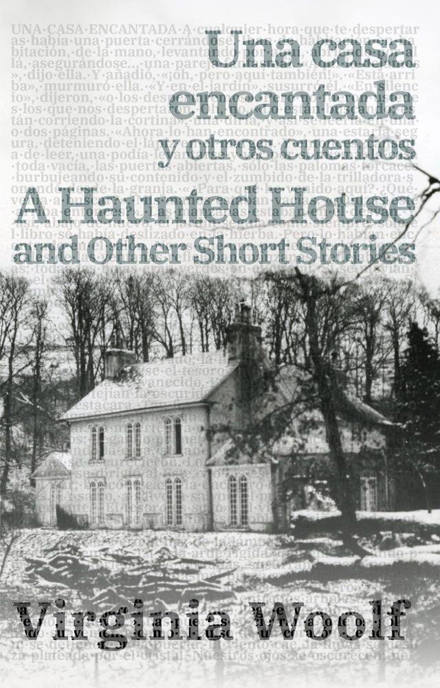  Una casa encantada y otros cuentos - A Haunted House and Other Short Stories(Kobo/電子書)