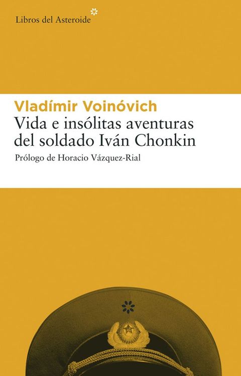 Vida e ins&oacute;litas aventuras del soldado Iv&aacute;n Chonkin(Kobo/電子書)