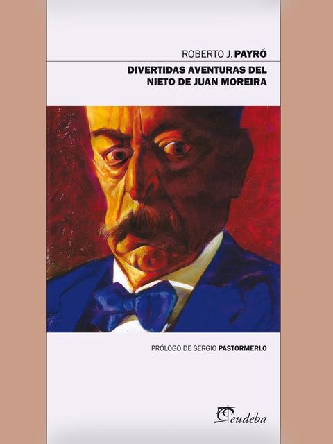 Divertidas aventuras del nieto de Juan Moreira(Kobo/電子書)