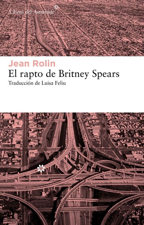 El rapto de Britney Spears(Kobo/電子書)