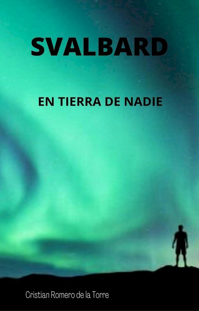  Svalbard - En tierra de nadie.(Kobo/電子書)