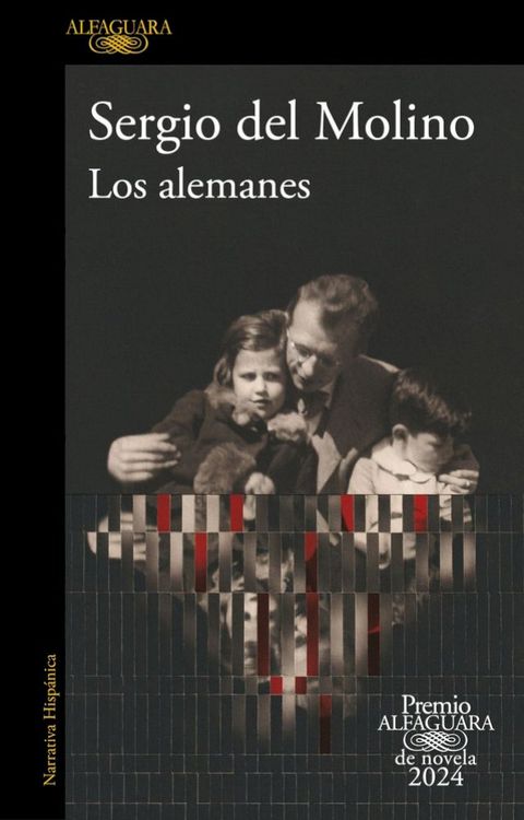 Los alemanes (Premio Alfaguara de novela 2024)(Kobo/電子書)