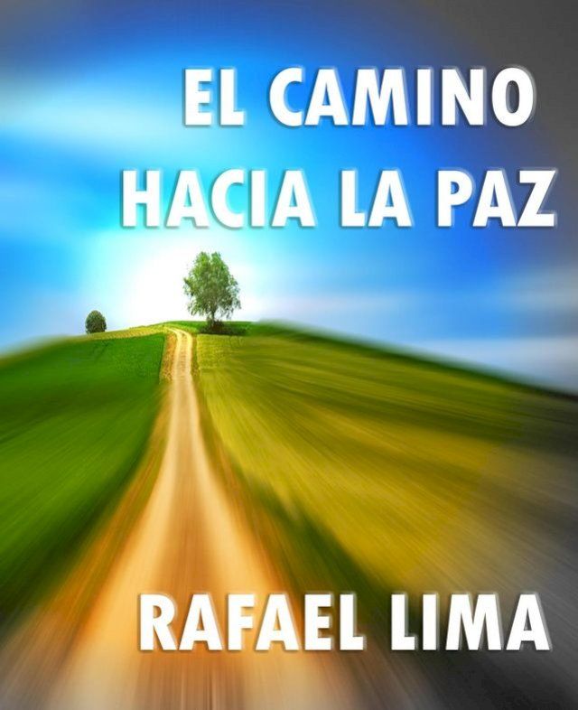  El Camino Hacia la Paz(Kobo/電子書)