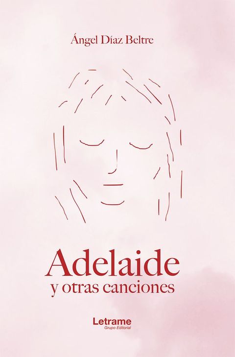 Adelaide y otras canciones(Kobo/電子書)