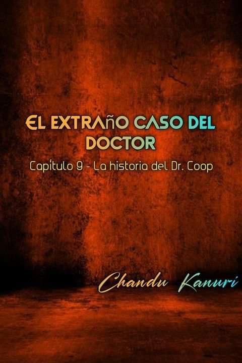 Cap&iacute;tulo 9 - La historia del Dr. Coop(Kobo/電子書)