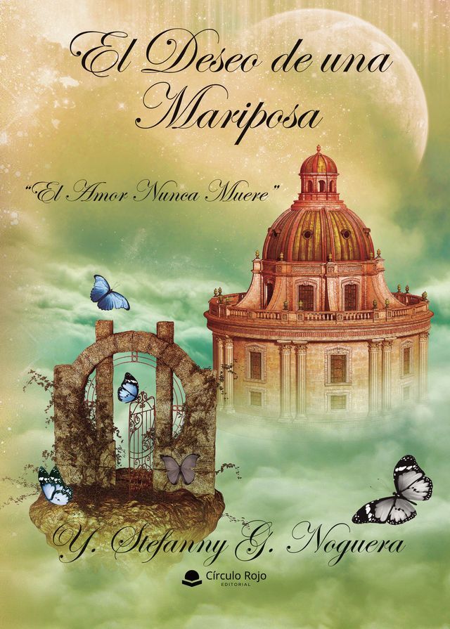  El deseo de una mariposa “El Amor Nunca Muere”(Kobo/電子書)