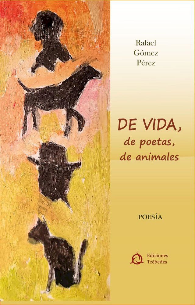  De vida; de poetas; de animales(Kobo/電子書)