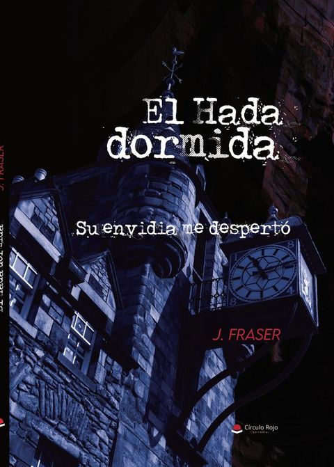 EL HADA DORMIDA -Su envidia me despert&oacute;(Kobo/電子書)