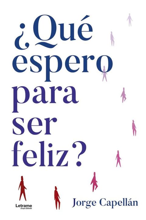 &iquest;Qu&eacute; espero para ser feliz?(Kobo/電子書)