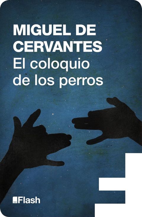 El coloquio de los perros (Flash Relatos)(Kobo/電子書)