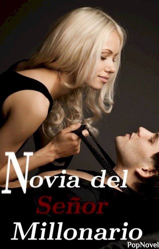  Novia del Se&ntilde;or Millonario(Kobo/電子書)