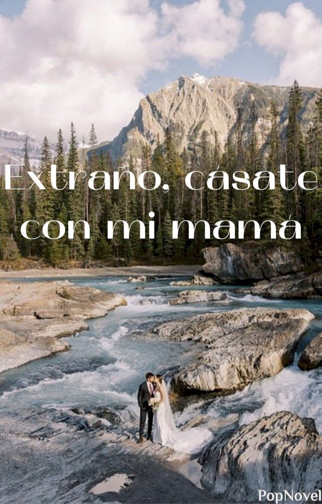  Extra&ntilde;o, c&aacute;sate con mi mam&aacute;(Kobo/電子書)