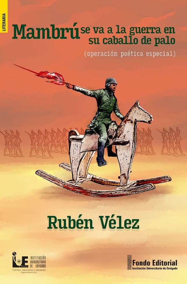  Mambr&uacute; se va a la guerra en su caballo de palo (Operaci&oacute;n po&eacute;tica especial)(Kobo/電子書)