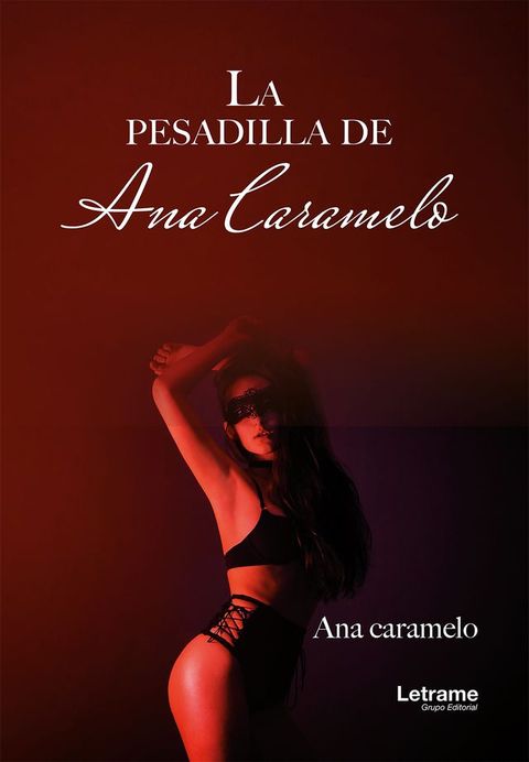 La pesadilla de Ana Caramelo(Kobo/電子書)