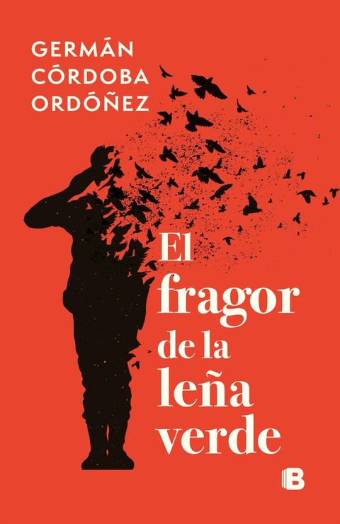 El fragor de la le&ntilde;a verde(Kobo/電子書)