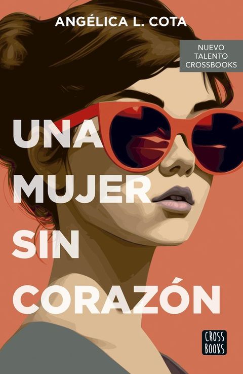 Una mujer sin corazón(Kobo/電子書)