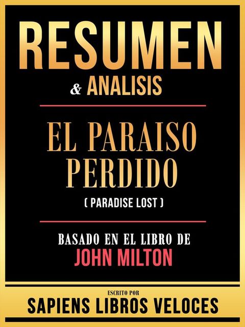 Resumen & Analisis - El Paraiso Perdido (Paradise Lost) - Basado En El Libro De John Milton(Kobo/電子書)