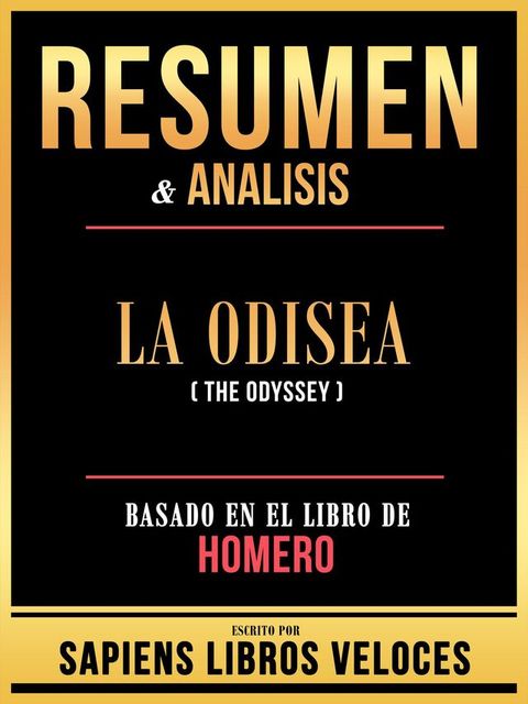 Resumen & Analisis - La Odisea (The Odyssey) - Basado En El Libro De Homero(Kobo/電子書)