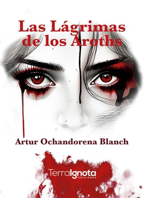 Las l&aacute;grimas de los Aroths(Kobo/電子書)