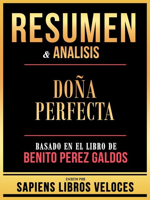 Resumen & Analisis - Doña Perfecta - Basado En El Libro De Benito Perez Galdos(Kobo/電子書)