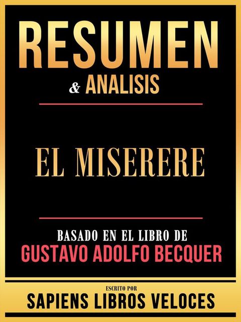 Resumen & Analisis - El Miserere - Basado En El Libro De Gustavo Adolfo Becquer(Kobo/電子書)