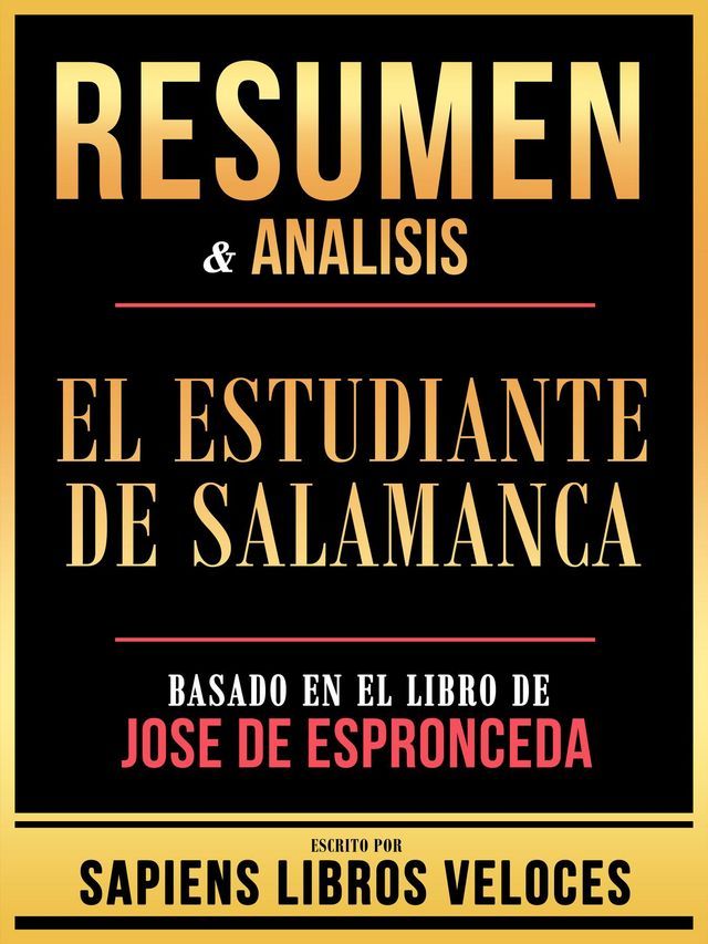  Resumen & Analisis - El Estudiante De Salamanca - Basado En El Libro De Jose De Espronceda(Kobo/電子書)