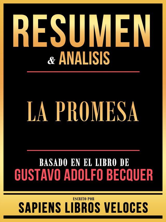  Resumen & Analisis - La Promesa - Basado En El Libro De Gustavo Adolfo Becquer(Kobo/電子書)