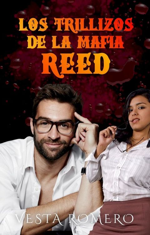 Los Trillizos De La Mafia: Reed(Kobo/電子書)