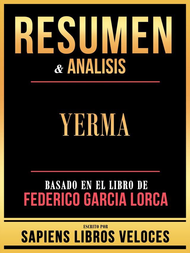  Resumen & Analisis - Yerma - Basado En El Libro De Federico Garcia Lorca(Kobo/電子書)