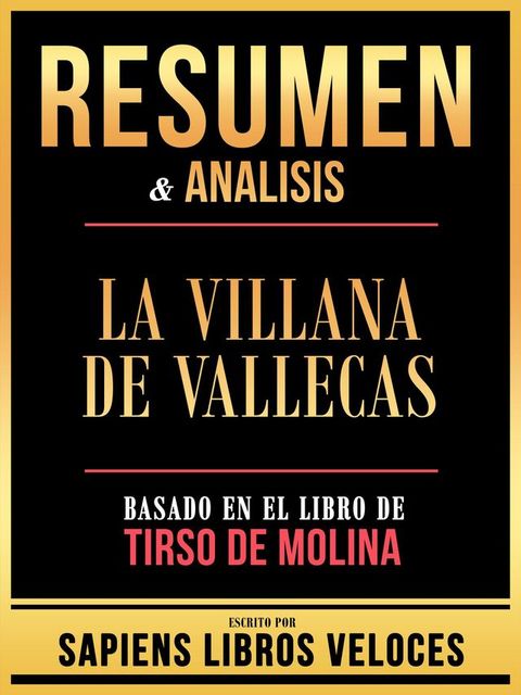 Resumen & Analisis - La Villana De Vallecas - Basado En El Libro De Tirso De Molina(Kobo/電子書)