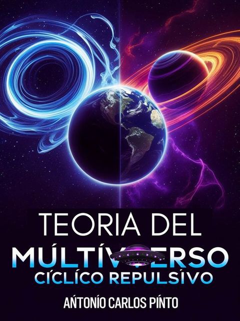 Teoría del Multiverso Cíclico Repulsivo