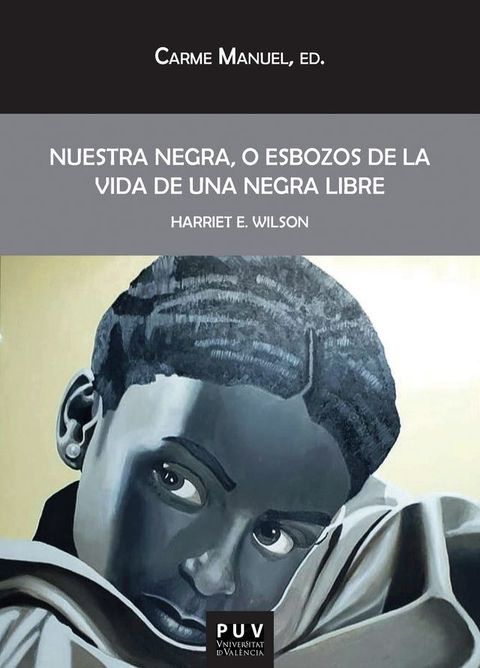 Nuestra Negra, o esbozos de la vida de una negra libre