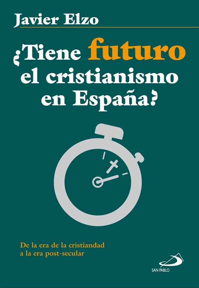  &iquest;Tiene futuro el cristianismo en Espa&ntilde;a?(Kobo/電子書)