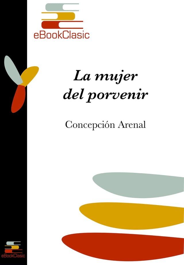  La mujer del porvenir (Anotado)(Kobo/電子書)