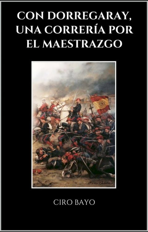 Con Dorregaray, una correría por el Maestrazgo.(Kobo/電子書)