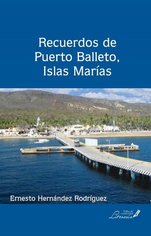 Recuerdos de Puerto Balleto, Islas Marías(Kobo/電子書)