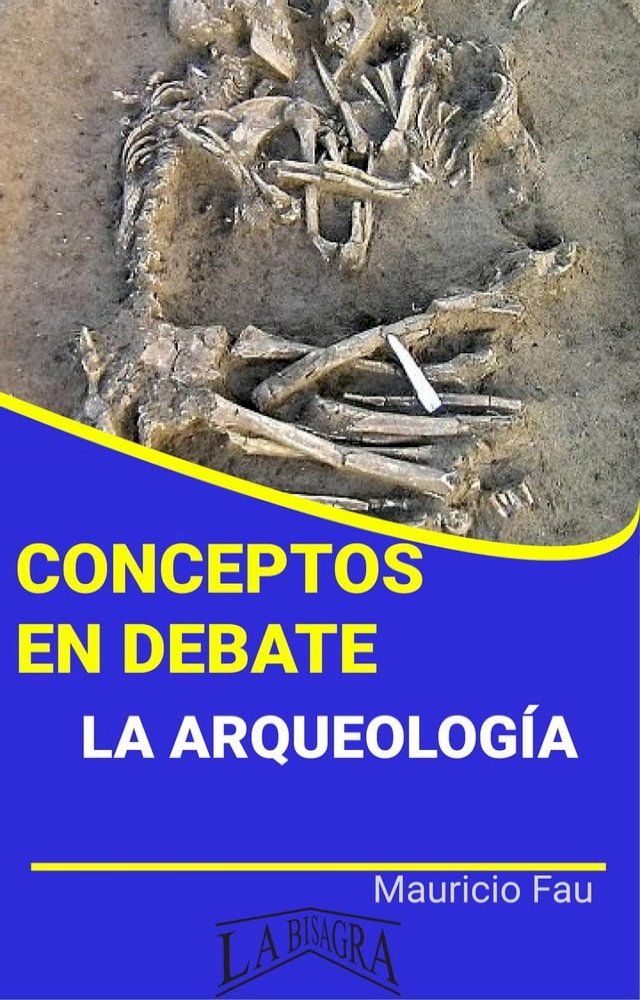  Conceptos en Debate. La Arqueología(Kobo/電子書)