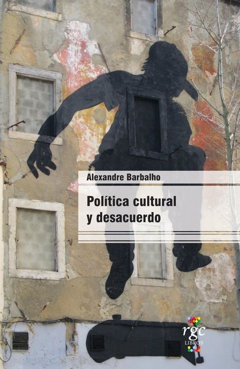 Pol&iacute;tica cultural y desacuerdo(Kobo/電子書)