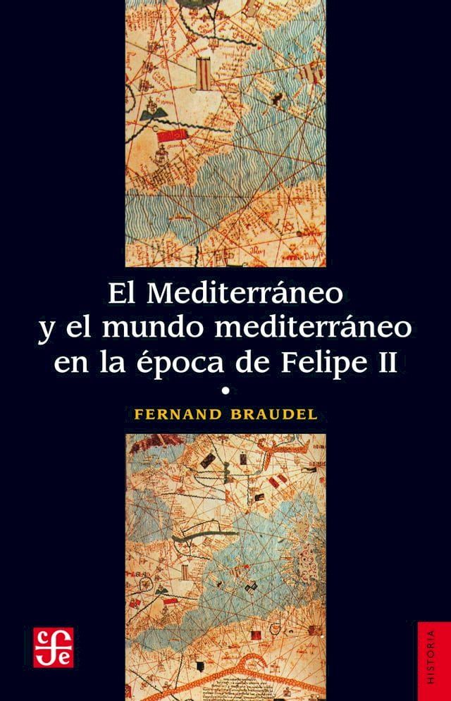  El Mediterr&aacute;neo y el mundo mediterr&aacute;neo en la &eacute;poca de Felipe II. Tomo 1(Kobo/電子書)