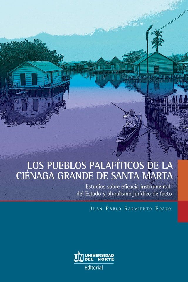  Los pueblos palafíticos de la Ciénaga grande de Santa Marta(Kobo/電子書)