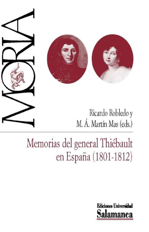 Memorias del general Thi&Egrave;bault en Espa&Ograve;a (1801-1812)(Kobo/電子書)