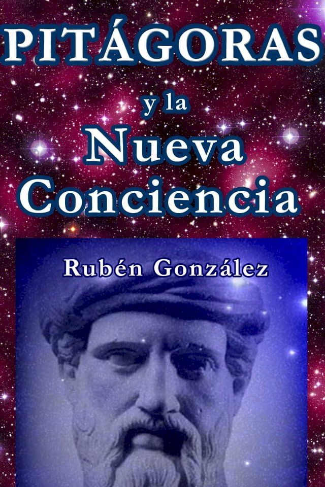  Pit&aacute;goras y la Nueva Conciencia(Kobo/電子書)