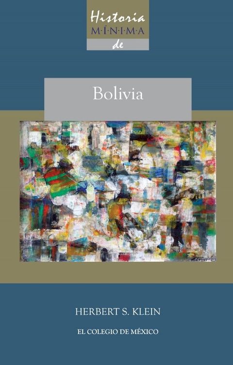 Historia m&iacute;nima de Bolivia(Kobo/電子書)