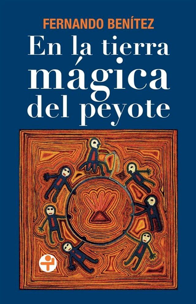  En la tierra m&aacute;gica del peyote(Kobo/電子書)