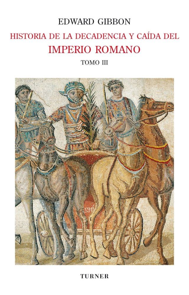  Historia de la decadencia y caída del Imperio Romano. Tomo III(Kobo/電子書)