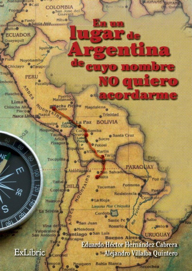  En un lugar de Argentina de cuyo nombre no quiero acordarme(Kobo/電子書)