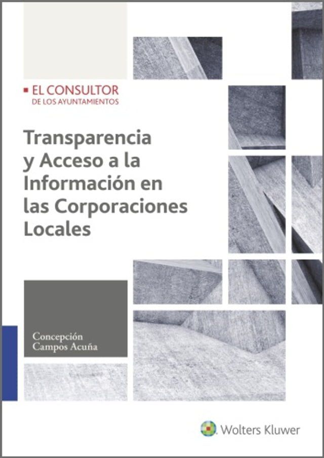  Transparencia y acceso a la informaci&oacute;n en las corporaciones locales(Kobo/電子書)