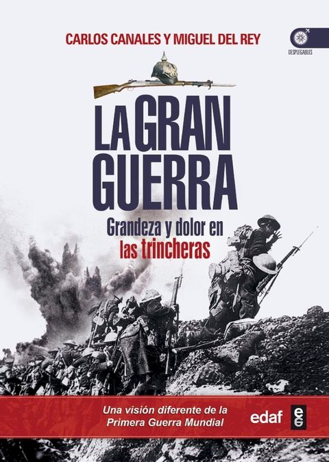 La Gran Guerra. Grandeza y dolor en las trincheras(Kobo/電子書)