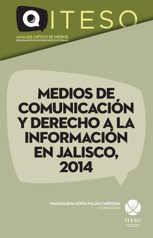  Medios de comunicación y derecho a la información en Jalisco, 2014(Kobo/電子書)